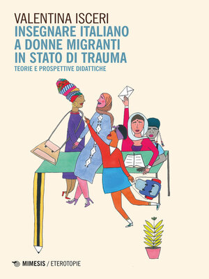 cover image of Insegnare italiano a donne migranti in stato di trauma